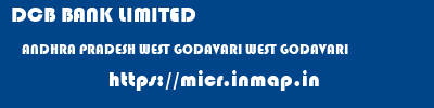 DCB BANK LIMITED  ANDHRA PRADESH WEST GODAVARI WEST GODAVARI   micr code